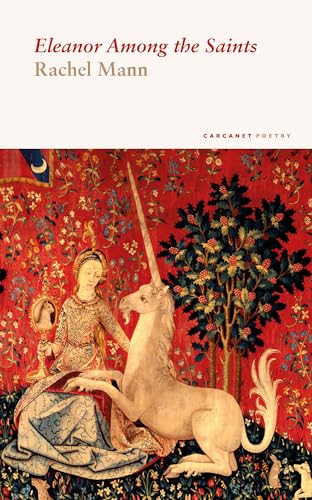Eleanor Among the Saints (Carcanet Poetry)