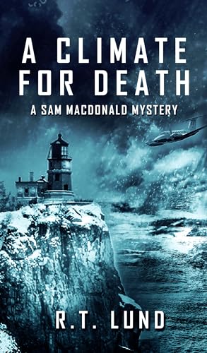 A Climate for Death: A Sam MacDonald Mystery