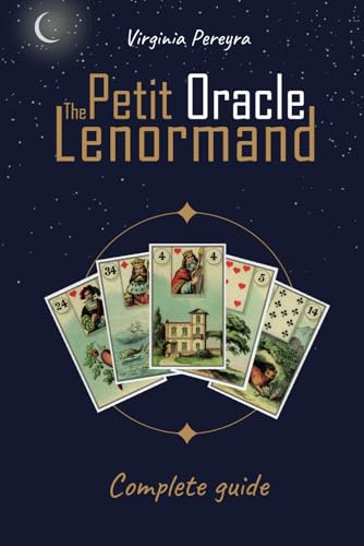 The Petit Lenormand Oracle - Complete guide