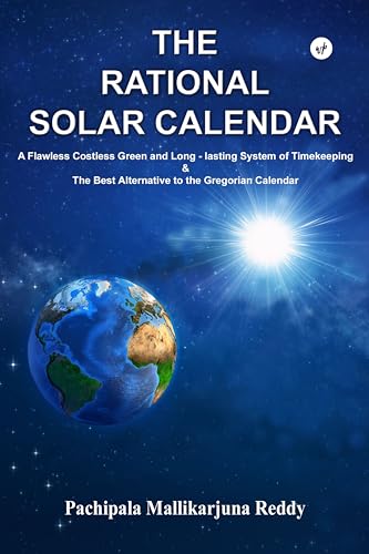 The Rational Solar Calendar: A Flawless Costless Green and Long-lasting ...
