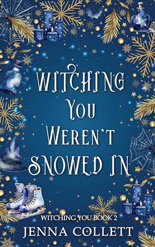 Witching You Weren't Snowed In