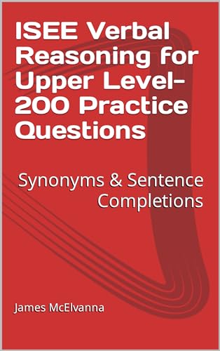 ISEE Verbal Reasoning for Upper Level- 200 Practice Questions ...