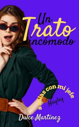 Un trato incómodo: romance enemies to lovers en la oficina (A solas con mi jefe nº 3)