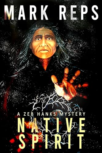 NATIVE SPIRIT: A ZEB HANKS Mystery Thriller Book 14