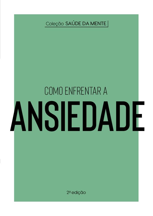 COMO ENFRENTAR A ANSIEDADE