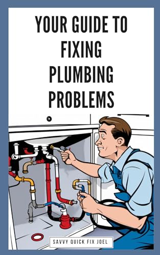 Your Guide to Fixing Plumbing Problems: DIY Methods to Unclog Drains