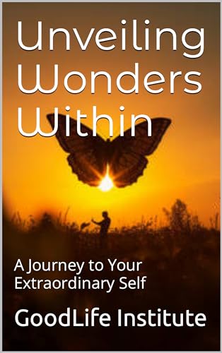Unveiling Wonders Within: A Journey to Your Extraordinary Self by ...
