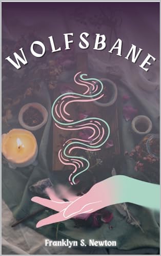 Wolfsbane: A Sapphic Urban Fantasy Short