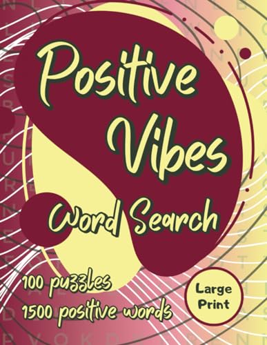 Positive Vibes Word Search: Inspirational Large Print Word Search for ...
