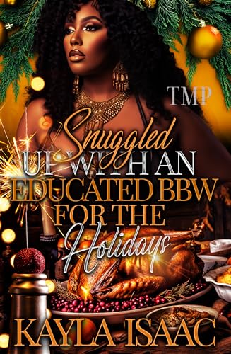 SNUGGLED UP WITH AN EDUCATED BBW FOR THE HOLIDAYS