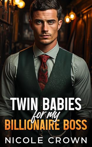 Twin Babies for My Billionaire Boss