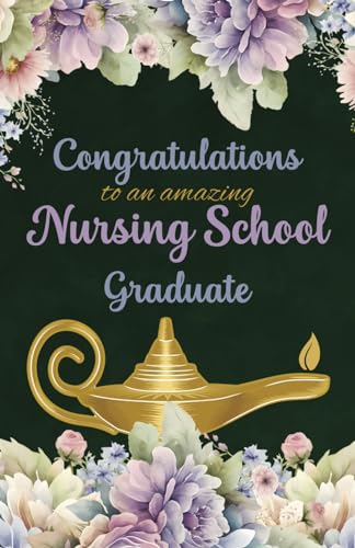 Congratulations To An Amazing Nursing School Graduate: A Special ...