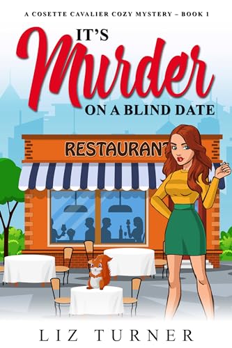 It's Murder on a Blind Date: A Cosette Cavalier Cozy Mystery - Book 1