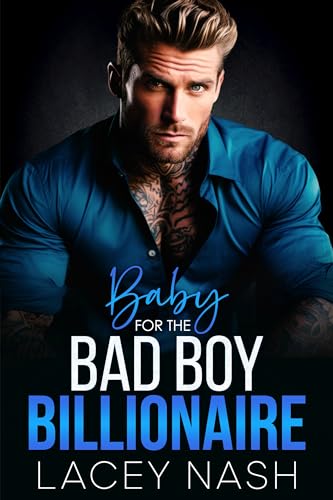 Baby For The Bad Boy Billionaire