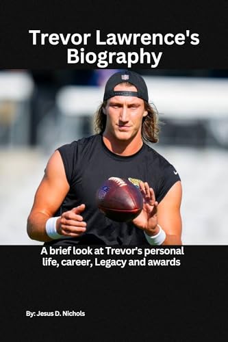 Trevor Lawrence’s Biography: A brief look at Trevor’s personal life