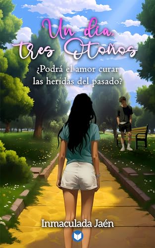 Un día, tres otoños: ¿Podrá el amor curar las heridas del pasado?