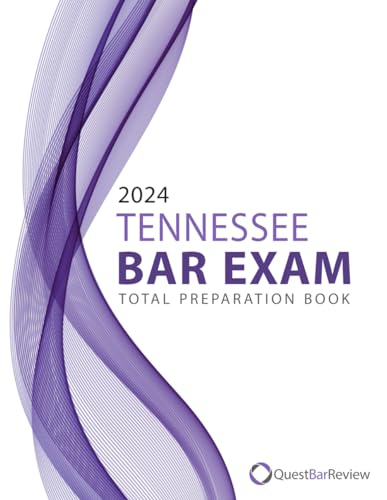 2024 Tennessee Bar Exam Total Preparation Book by Quest Bar Review | Goodreads