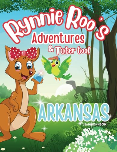 Rynnie Roo's Adventures Arkansas: The advetnures of Rynnie Roo and Tater too!