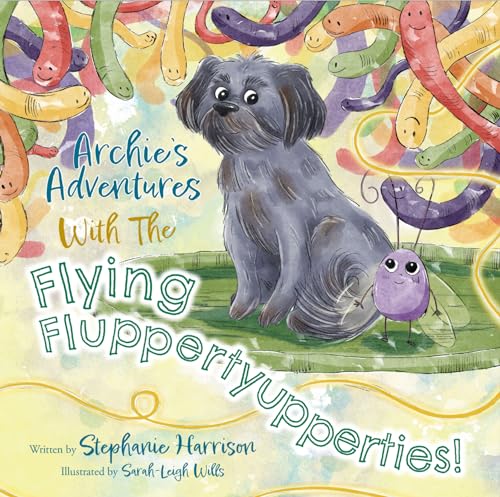 Archie's Adventures with the Flying Fluppertyupperties! by Stephanie ...