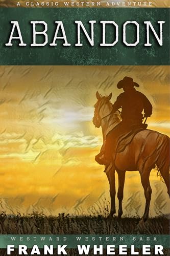 Abandon: A Classic Western Adventure