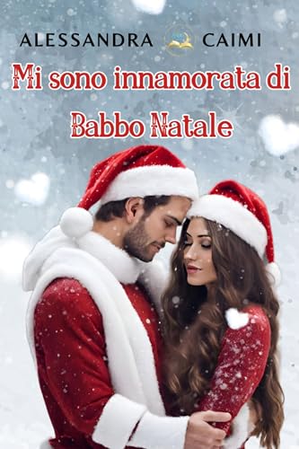 Mi sono innamorata di Babbo Natale