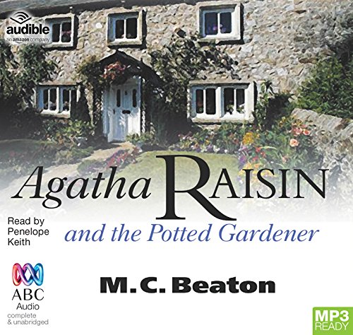 Agatha Raisin and the Potted Gardener