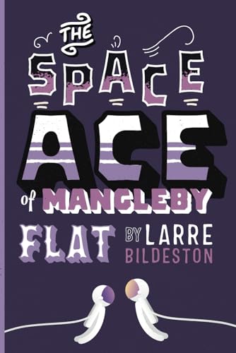 The Space Ace of Mangleby Flat