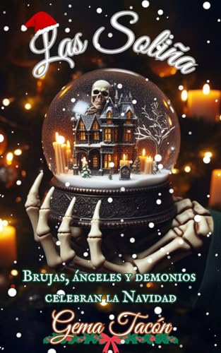 Las Soliña: Brujas, ángeles y demonios celebran la Navidad (Novela corta Navideña)