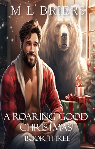 A Roaring Good Christmas - Book Three: A Paranormal Romantic Comedy