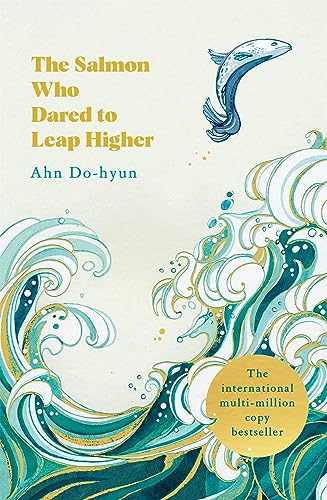 The Salmon Who Dared to Leap Higher