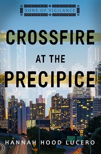 Crossfire at the Precipice