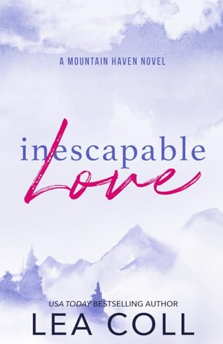 Inescapable Love by Lea Coll | Goodreads