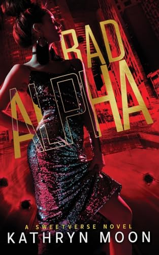 Bad Alpha (Sweetverse)