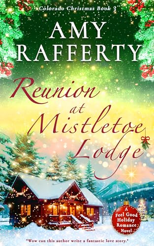 Reunion At Mistletoe Lodge