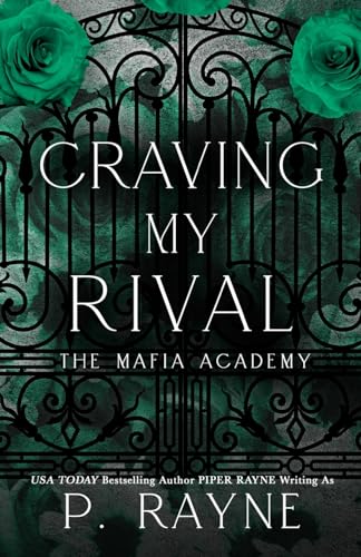Craving My Rival (Large Print) (Mafia Academy) by P Rayne | Goodreads