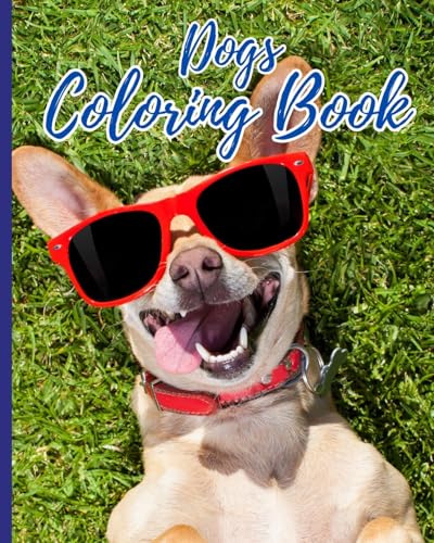 Dog Coloring Book: Adorable Illustrations of 26 Dog to Color, Gifts for ...