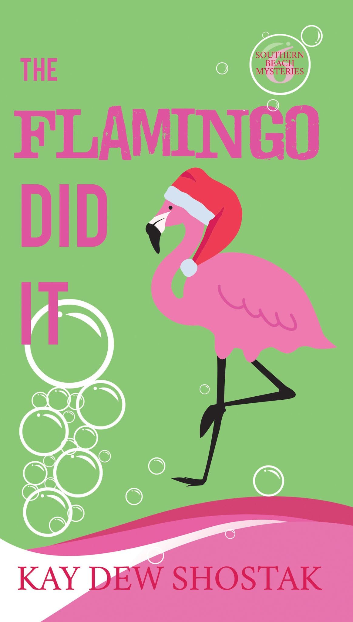 The Flamingo Did It: Southern Beach Mysteries #6