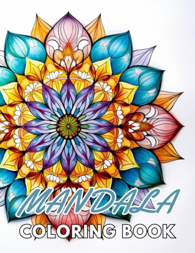 Mandalas For Meditation Coloring Book: Unique High-quality