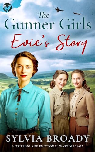 The Gunner Girls: Evie's Story