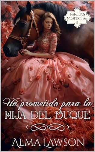 Un prometido para la hija del duque