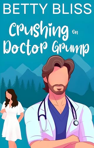 Crushing On Doctor Grump