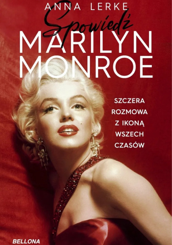 Spowiedź Marilyn Monroe