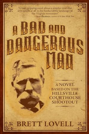 A Bad and Dangerous Man