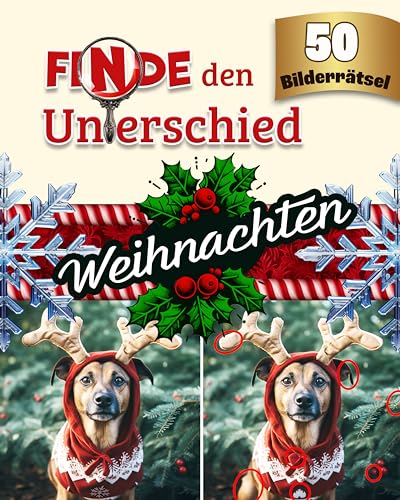  Finde den Unterschied - Weihnachten - 50 Bilderrätsel: Vom Anfänger bis Bildidee 