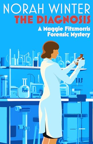 THE DIAGNOSIS: A Maggie Fitzmorris Forensic Mystery