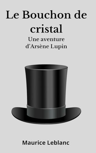 Maurice Leblanc Le Bouchon De Cristal Ill. A. Pecoud Hachette 1939 - Bon état