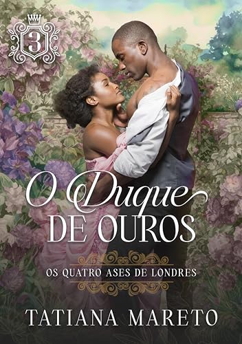 O Duque de Ouros (Os Quatro Ases de Londres Livro 3)