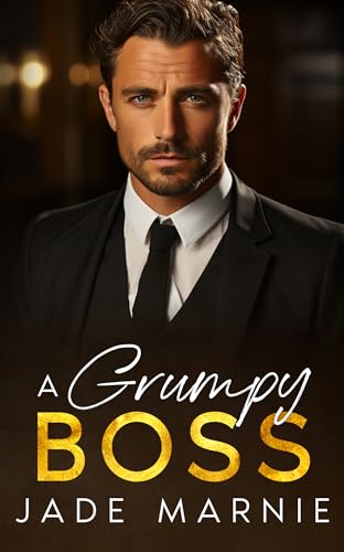 A Grumpy Boss by Jade Marnie | Goodreads