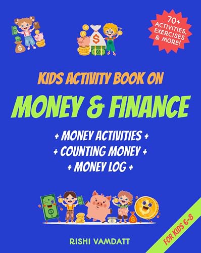 Kids Activity Book on Money and Finance: A Counting Money Book & Money Activity Book for Kids Ages 6-8