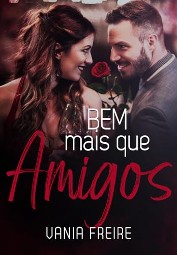 BEM MAIS QUE AMIGOS